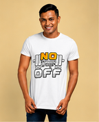 Unisex Premium NO Days OFF white Fitness motivational Gym T-Shirt