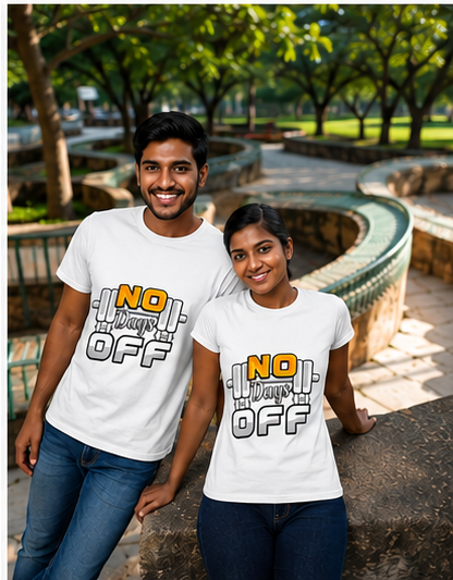 Unisex Premium NO Days OFF white Fitness motivational Gym T-Shirt