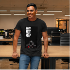 Unisex Premium Why not me Printed black Fitness motivational Gym T-Shirt
