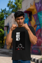 Unisex Premium Why not me Printed black Fitness motivational Gym T-Shirt