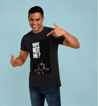 Unisex Premium Why not me Printed black Fitness motivational Gym T-Shirt