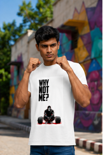 Unisex Premium Why not me Printed white Fitness motivational Gym T-Shirt